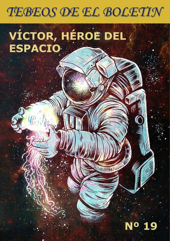 Los Tebeos de El Boletin numero 288: Victor heroe del espacio numero 19