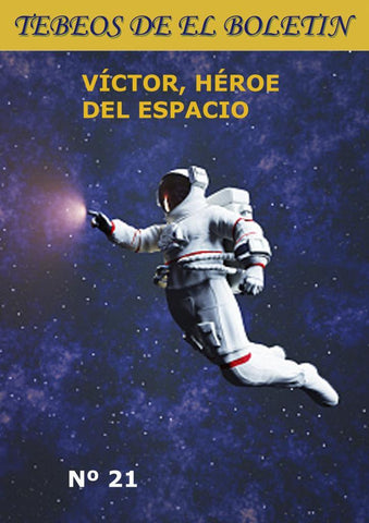 Los Tebeos de El Boletin numero 290: Victor heroe del espacio numero 21