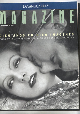 Revista La Vanguardia Magazine, 18 de diciembre de 1994. Cien años en cien imágenes. Paseo por el cine del siglo XX