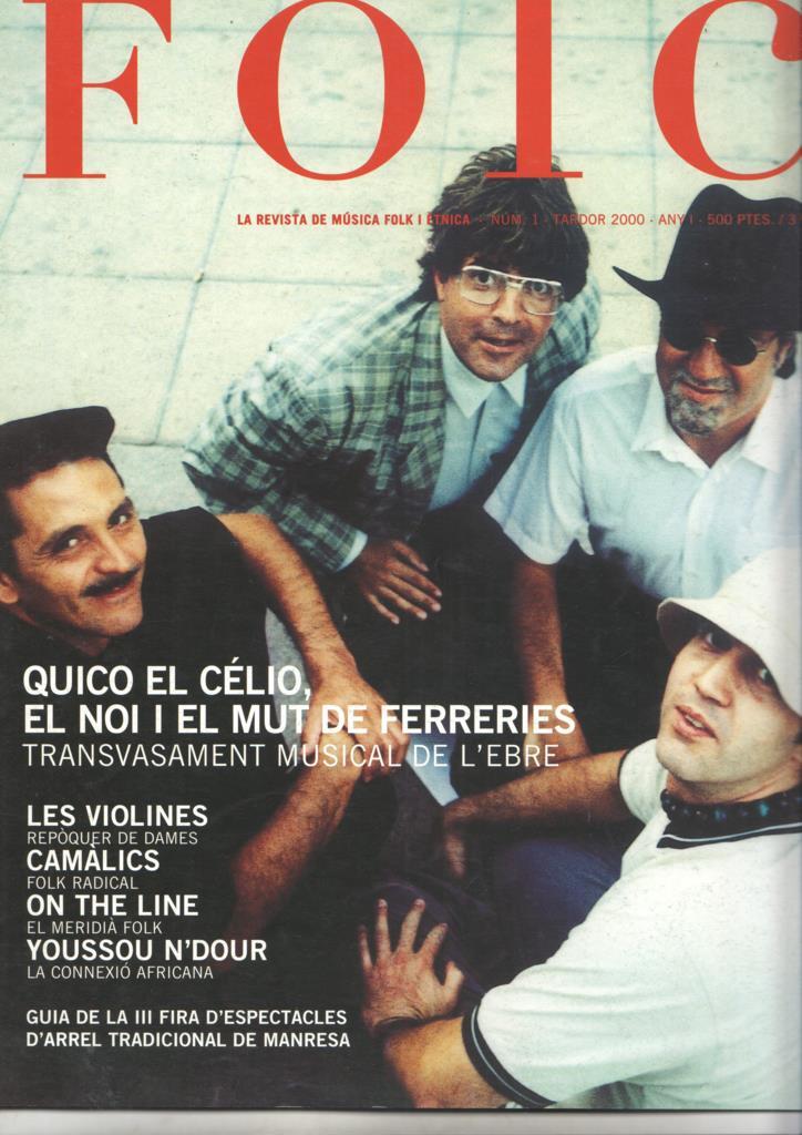 Folc num 1, tardor 2000. Revista de música Folk i Ètnica. Portada y entrevista a Quico el Celio, el Noi i el Mut de Ferreries